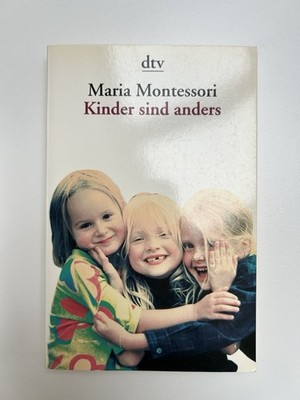 Kinder sind anders, Maria Montessori, 1997, 12. Auflage