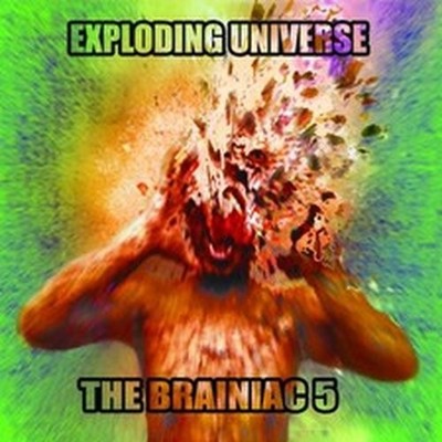 THE BRAINIAC 5 EXPLODING UNIVERSE (CD) ALBUM