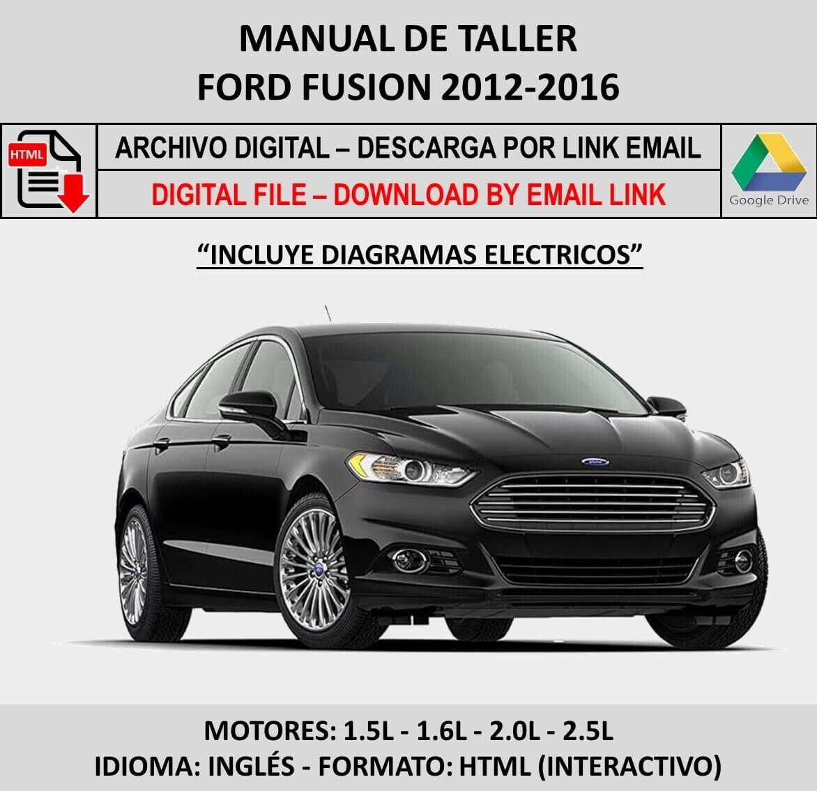 Manual de Taller Ford Fusion 2012-2016. Incluye Diagramas Eléctricos