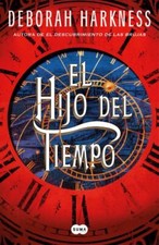 El hijo del tiempo / Time's Convert (El descubrimiento de las brujas / All S...