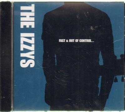 The Izzys(CD Album)Fast & Out Of Control Wins The Race-New