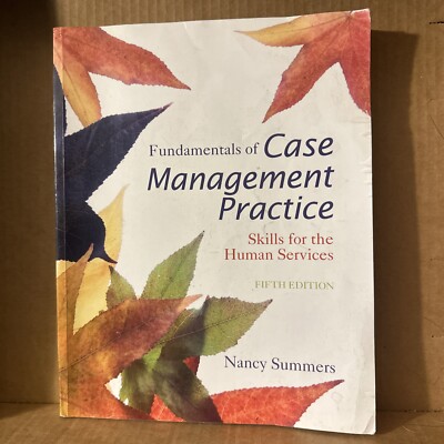 Fundamentals of Case Management Practice: Skills for the Human Services