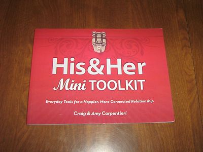 His & Her Mini Toolkit: Everyday Tools for a Happier,More Connected Relationship