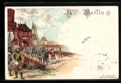 Lithograph Old Berlin, Drummers and Knights at Spandau Thor 1897 