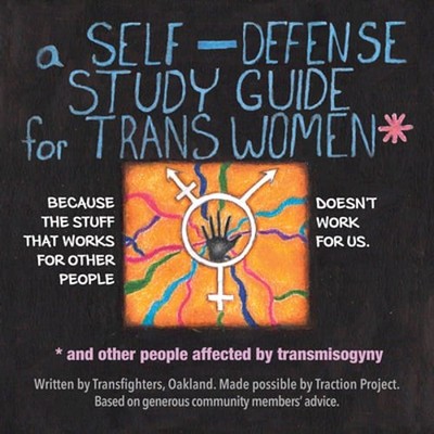A Self Defense Study Guide for Trans Women and Other People Affected by: New