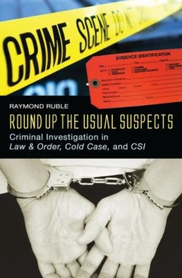 Round Up the Usual Suspects by Raymond Ruble Hardback Bloomsbury 