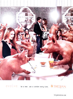 Trojan Condoms 2007 Print Ad Be a Man Not a Pig 8x11