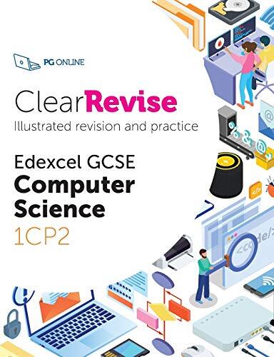 GCSE Edexcel Computer Science: Illustrated Revision and Practice (ClearRevise E