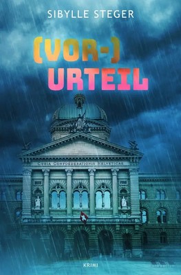 (Vor-)Urteil Sibylle Steger Taschenbuch 228 S. Deutsch 2024 epubli