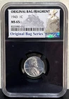 Penny 1943 Steel Lincoln 1c Original Bag Fragment NGC MS65