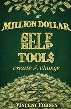 Million Dollar Self Help Tools by Vincent Forney Paperback Book