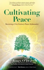 Cultivating Peace: Becoming a 21st Century Peace Ambassador by O'Dea