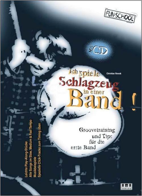 Thumbnail - Ich Spiele Schlagzeug In Einer Band. Mit Cd, Christian Nowak