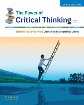 The Power of Critical Thinking: Effective Reasoning About Ordinary and Extraord