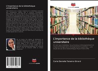 Carla Daniella Teixeira Girard | L'importance De La BibliothèQue Universitaire