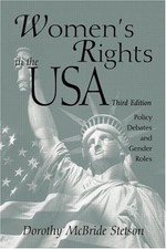 Women's Rights in the USA: Policy Debates and Gender Roles by