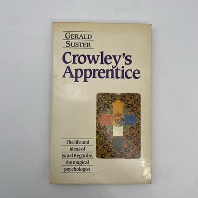 Crowley's Apprentice - Gerald Suster 1989 First UK edition paperback 