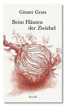 Beim Hauten der Zwiebel von Grass, Gunter | Buch | Zustand gut