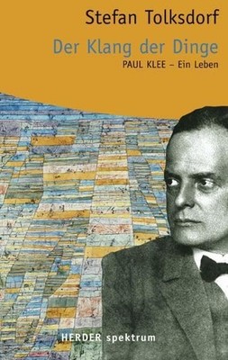 Der Klang der Dinge: Paul Klee - Ein Leben Book The Fast Free Shipping
