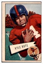 1952 BOWMAN LARGE # 28 KYLE ROTE GIANTS FAIR SET BREAK 519378 (KYCARDS)