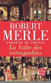 Fortune de France. Vol. 7. La volte des vertugadins  von... | Buch | Zustand gut