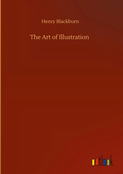 Henry Blackburn | The Art Of Illustration | Buch | Englisch (2020) | 144 S.-image