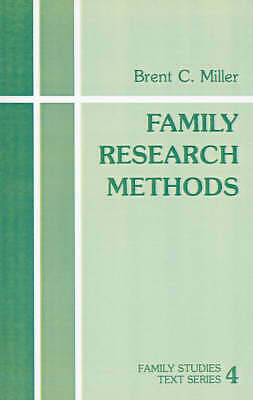 Family Research Methods (Family Studies Text series) by Miller, Brent C.