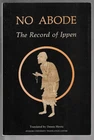 No Abode : The Record of Ippen by Ippen (Book, Other)