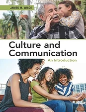 CULTURE AND COMMUNICATION: AN INTRODUCTION By James M. Wilce **Mint Condition**
