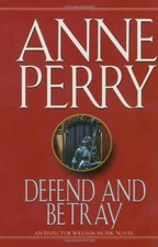 Defend and Betray Hardcover Anne Perry