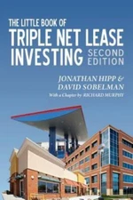 The Little Book of Triple Net Lease Investing: Second Edition by David Sobelman