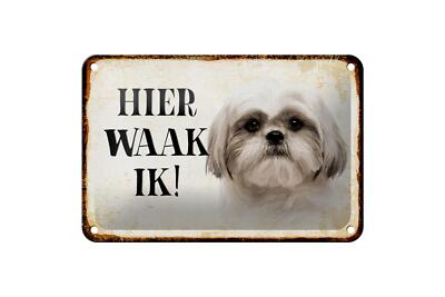 Blechschild Spruch 18x12 cm holländisch Hier Waak ik Shih Tzu Deko Schild