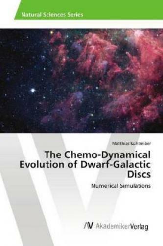 Thumbnail - The Chemo-dynamical Evolution Of Dwarf-galactic Discs Numerical
