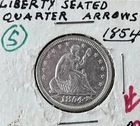1854 P Liberty Seated Quarter - Arrows  - Perfect          (2054)