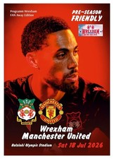 WREXHAM Wales v MANCHESTER UNITED England 18 July 2026 Friendly Welsh FAN edit