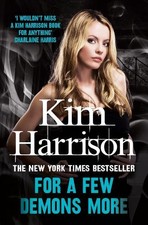 Kim Harrison For a Few Demons More (Paperback)
