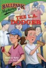 Ballpark Mysteries #3: The L.A. Dodger; A St- library binding, 0375968857, Kelly