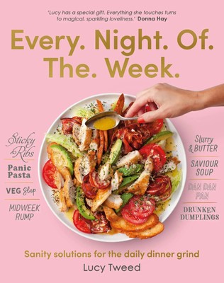 Every Night of the Week | Sanity Solutions for the Daily Dinner Grind | Tweed