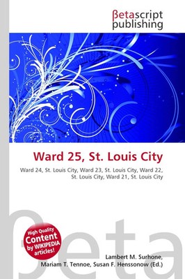 Lambert M. Surhone (u. a.) | Ward 25, St. Louis City | Taschenbuch | Englisch
