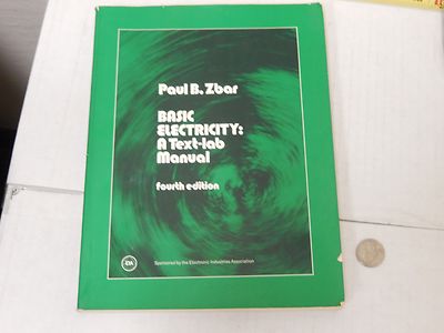 Basic Electricity: A Text-Lab Manual fourth edition by Paul B. Zbar