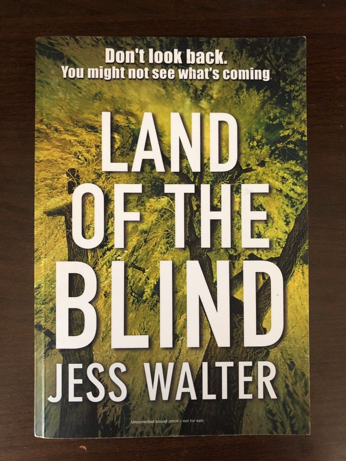 LAND OF THE BLIND by JESS WALTER - HODDER & STOUGHTON - *PROOF*