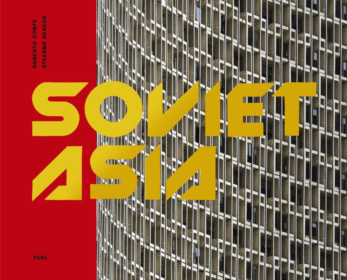 Thumbnail - Soviet Asia | Roberto Conte, Stefano Perego | Englisch