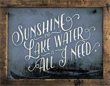 Metal Sign Sunshine & Lake Water Is All I Need Bar Outdoor Cabin Pool Decor Gift