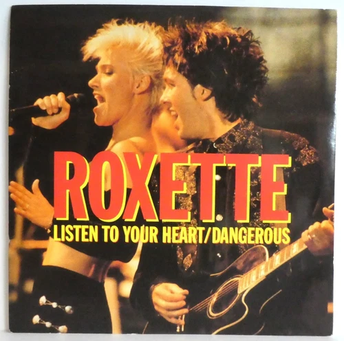 Roxette – Listen To Your Heart / Dangerous Vinyl 7" Single UK 1990 Pop Rock