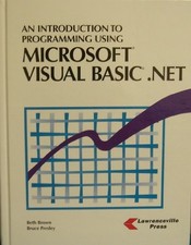 Introduction to Programming Using Microsoft Visual Basic.Net