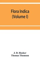 J. D. Hooker (U. A.) | Flora Indica | Taschenbuch | Englisch (2019)