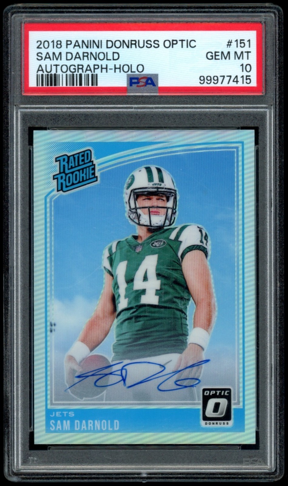 2018 Panini Donruss Optic Rated Rookie Auto #151 Sam Darnold Holo /99 PSA 10