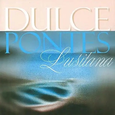 Dulce Pontes - Lusitana