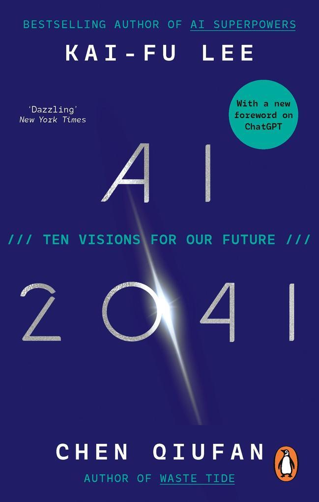 Thumbnail - Ai 2041 | Kai-fu Lee, Chen Qiufan | 2024 | Englisch