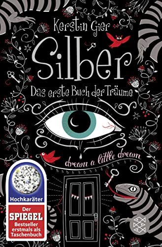 Kerstin Gier Silber - Das erste Buch der Träume: Roman (Silber-Trilo (Tascabile)